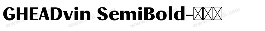 GHEADvin SemiBold字体转换